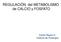 REGULACIÓN del METABOLISMO de CALCIO y FOSFATO. Carlos Reyes H. Instituto de Fisiología