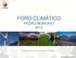 FORO CLIMÁTICO PEDRO MONCAYO Subsecretaría de Cambio Climático