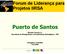 Forum de Liderança para Projetos IIRSA. Puerto de Santos. Ernesto Carrara Jr. Secretaria de Planejamento e Investimentos Estratégicos - SPI