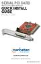SERIAL PCI CARD QUICK INSTALL GUIDE MODEL WITH 5 V POWER OUTPUT. manhattan-products.com MAN UM-ML