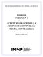 Colección 200 Años de Administración Pública en México Tomo II, Volumen 1 Génesis y Evolución de la Administración Pública Federal Centralizada