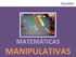 TALLERES MATEMÁTICAS MANIPULATIVAS