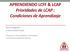 APRENDIENDO LCFF & LCAP Prioridades de LCAP : Condiciones de Aprendizaje