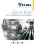 Serie 850. Válvula Reguladora de Vapor Pilotada OHSAS: ISO: ISO: BUREAU VERITAS Certification. BUREAU VERITAS Certification