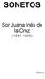 SONETOS. Sor Juana Inés de la Cruz ( ) Wikisource