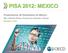 PISA 2012: MEXICO. Presentación de Resultados de México. Mtra. Gabriela Ramos, Directora de Gabinete y Sherpa. Diciembre 3, 2013