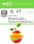 Especialidades en Actualización Continua. Puebla. 6 de Junio. Diplomado. Nutrición y. Síndrome Metabólico