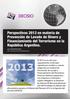 Perspectivas 2013 en materia de Prevención de Lavado de Dinero y Financiamiento del Terrorismo en la República Argentina.
