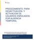 PROCEDIMIENTO PARA DESACTIVACIÓN Y ACTIVACIÓN DE USUARIOS ENROLADOS POR AUSENCIA TEMPORAL