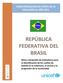 REPÚBLICA FEDERATIVA DEL BRASIL CARACTERIZACIÓN DEL PERFIL DE LA EXCLUSIÓN AL AÑO 2011
