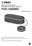 YVC-1000MS. Sistema de Comunicaciones Unificadas entre Micrófono y Altavoces. Manual del Usuario