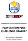 REGLAMENTO PLAYSTATION PLUS CHALLENGE PLAYSTATION PLUS CHALLENGE NBA2K17. Del 23 al 25 de Junio IFEMA MADRID LVP, Liga de Videojuegos Profesional