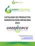 CATALOGO DE PRODUCTOS AGROECOLOGÍA MEXICANA 2015