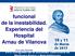 de la inestabilidad. Hospital Valoración funcional Experiencia del Arnau de Vilanova Valoración funcional de la inestabilidad. Experencia del HAV.