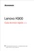 Lenovo K900. Guía de inicio rápido v1.0. Para software Android 4.2. Lea atentamente esta guía antes de usar el teléfono.