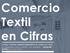 Comercio Textil en Cifras
