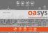 EMPRESA. Actualmente, oasys está formada por más de 60 técnicos especializados en el software industrial y nuevas tecnologías.