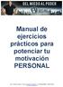 Manual de ejercicios prácticos para potenciar tu motivación PERSONAL