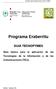 Programa Eraberritu GUIA TECNOPYMES Guía básica para la aplicación de las Tecnologías de la Información y de las Comunicaciones (TICs).