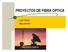 PROYECTOS DE FIBRA OPTICA