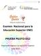 Examen Nacional para la Educación Superior ENES PRUEBA PILOTO GG2