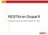 RESTful en Drupal 8. Creando Servicios Web desde el Core