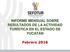 INFORME MENSUAL SOBRE RESULTADOS DE LA ACTIVIDAD TURÍSTICA EN EL ESTADO DE YUCATÁN. Febrero 2016