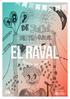 EL RAVAL. Organitza: Hi col labora: