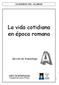 La vida cotidiana en época romana