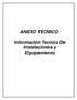 ANEXO TÉCNICO: Información Técnica De Instalaciones y Equipamiento