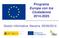 Programa Europa con los Ciudadanos Sesión informativa. Navarra. 05/06/2014