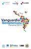 Vanguardia Iberoamericana Panamá 2013 Iberoamérica: Alianzas para nuevos Paradigmas Octubre 2013 Panamá, República de Panamá
