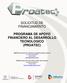 SOLICITUD DE FINANCIAMIENTO PROGRAMA DE APOYO FINANCIERO AL DESARROLLO TECNOLOGICO (PROATEC)