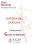 Guía Docente Modalidad Presencial HISTORIA DEL DERECHO. Curso 2017/18 Grado en Derecho