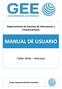 Departamento de Sistemas de Información y Comunicaciones MANUAL DE USUARIO. Taller Web Alarmas. Grupo Empresarial Electromédico