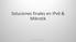 Soluciones finales en IPv6 & Mikrotik. Erik Hernández 1