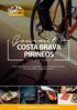 Gourmet COSTA BRAVA PIRINEOS CYCLING TOUR. Descubre Girona, la Costa Brava y Los Pirineos a través de la bicicleta y la gastronomía
