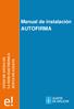Manual de instalación AUTOFIRMA LA SEDE ELECTRÓNICA XUNTA DE GALICIA GUÍAS DE AYUDA DE