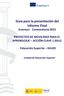 Guía para la presentación del Informe Final Erasmus+ Convocatoria 2015