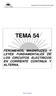 TEMA 54 FENOMENOS, MAGNITUDES Y LEYES FUNDAMENTALES DE LOS CIRCUITOS ELECTRICOS EN CORRIENTE CONTINUA Y ALTERNA.