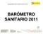 BARÓMETRO SANITARIO 2011 SANITARIO 2011
