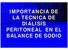 IMPORTANCIA DE LA TECNICA DE DIALISIS PERITONEAL EN EL BALANCE DE SODIO