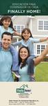 Educación para FINALLY HOME! Idaho Partners for Homebuyer Education, Inc. PO Box 7585 (565 W. Myrtle, 83702) Boise, Idaho