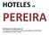 HOTELES EN PEREIRA. Información turística para el: I Congreso Internacional: práctica avanzada en Enfermería Universidad Libre Seccional Pereira
