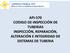 API 570 CODIGO DE INSPECCIÓN DE TUBERIAS INSPECCIÓN, REPARACIÓN, ALTERACIÓN E INTEGRIDAD DE SISTEMAS DE TUBERIA