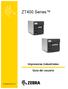 ZT400 Series. Impresoras industriales. Guía del usuario. P Rev. B