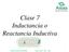 Clase 7 Inductancia o Reactancia Inductiva