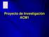 Proyecto de Investigación ACM1