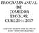 PROGRAMA ANUAL DE COMEDOR ESCOLAR CURS CEIP. JOSÉ RAMÓN GARCÍA ANTÓN SANT VICENT DEL RASPEIG