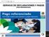 SERVICIO DE DECLARACIONES Y PAGOS (PAGO REFERENCIADO)
